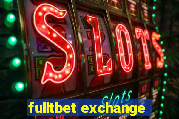 fulltbet exchange